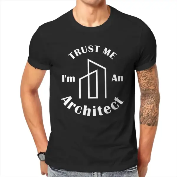 Trust Me I'm An Architect T-Shirt - Image 5