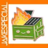 Happy Dumpster Fire Enamel Pin Brooch