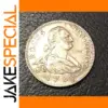 1789 Spain 4 Reales Coin Replica with King Carlos IV