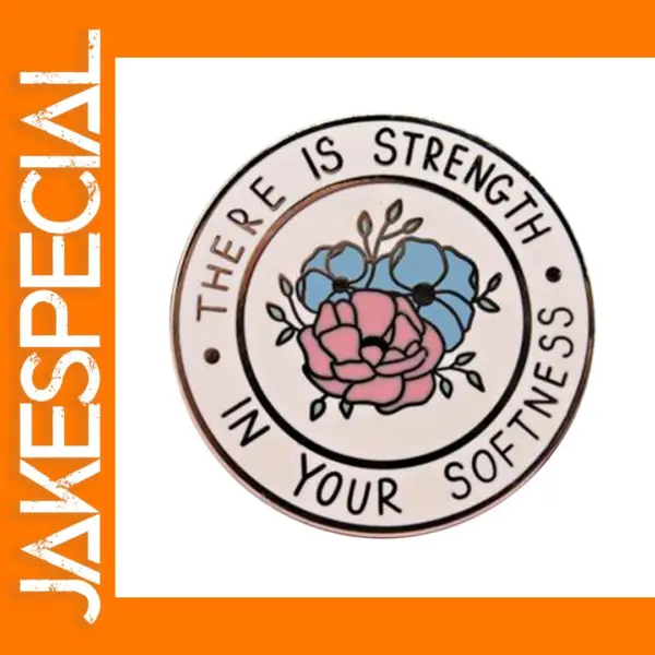Strength In Your Softness Enamel Pin