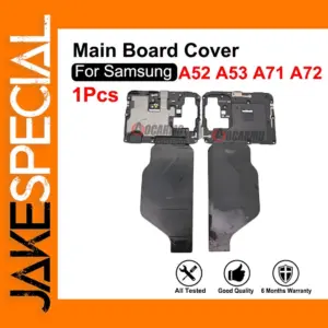 Samsung Galaxy A71/A52/ A53/ A54/ A72 Main Board Cover