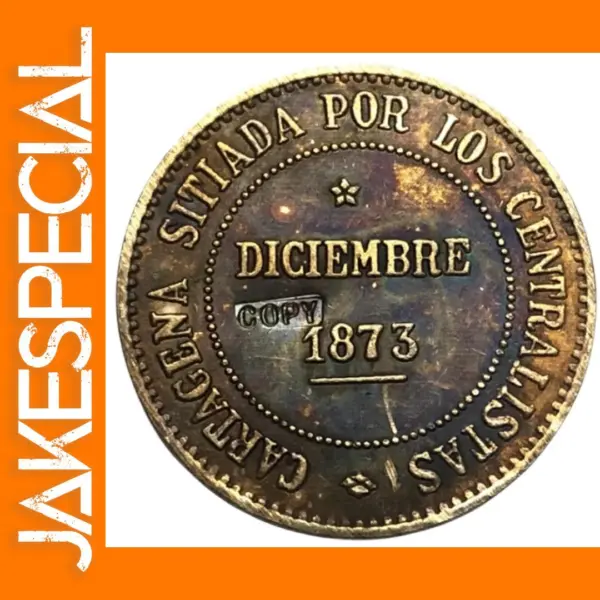 1873 Spanish Cantonal Revolution Copy Coin