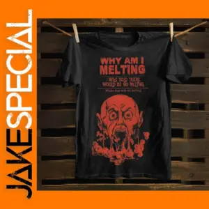 Why Am I Melting Casual Cotton T-shirt