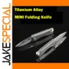 Titanium Alloy Mini Folding Knife EDC Tool
