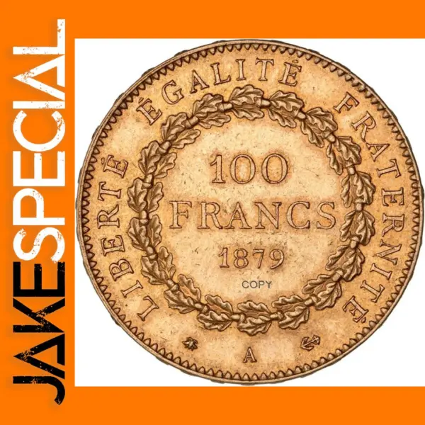 1879 100 Francs Gold Replica Coin