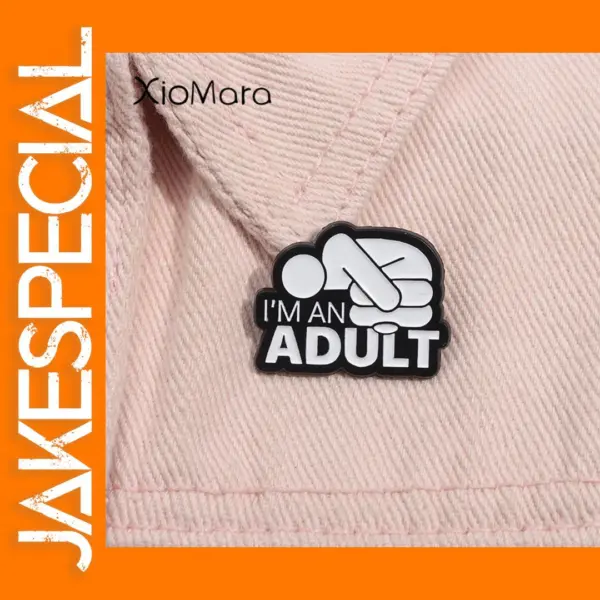 I'm An Adult Enamel Pin Brooch