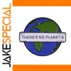 No Planet B Enamel Pin for Earth Awareness