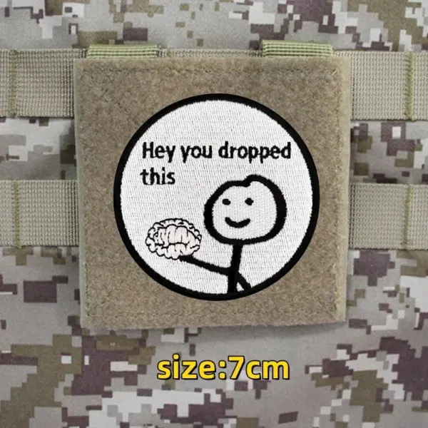Hey You Drop This Matchstick Man Morale Badge Patch - Image 4