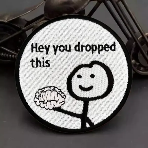 Hey You Drop This Matchstick Man Morale Badge Patch - Image 2