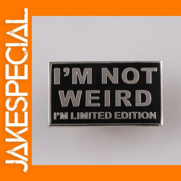 I'm Not Weird Funny Enamel Pin Brooch