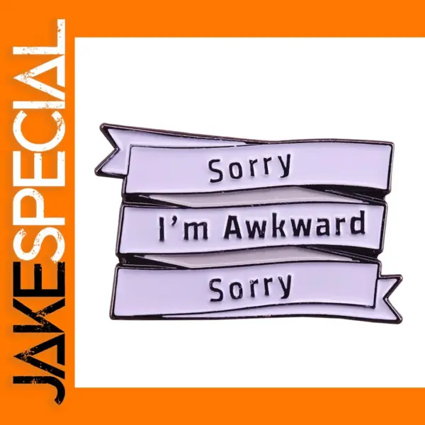 Awkward Sorry Badge Funny Brooch Pin