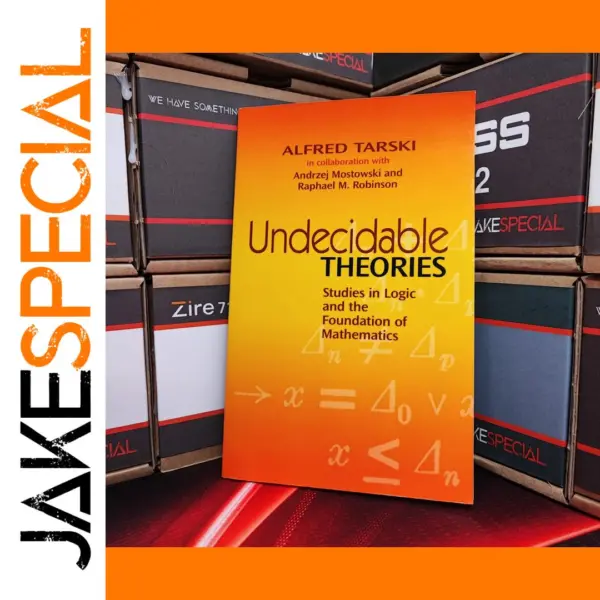 Undecidable Theories by Alfred Tarski