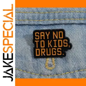 No Drugs Enamel Pins Say No To Kids Drugs