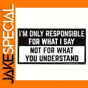 I Am Only Responsible Enamel Pin Badge