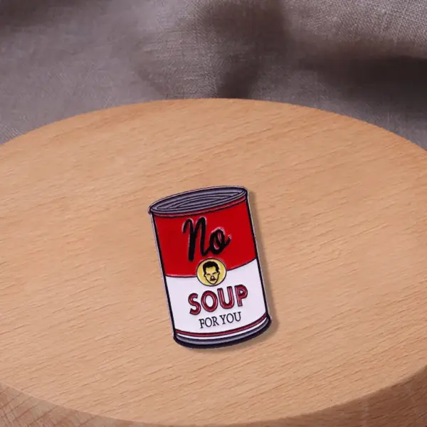 No Soup For You Seinfeld Pin Badge - Image 3