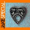So Long and Goodnight Brooch Pin