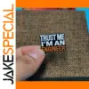 Trust Me I'm an Engineer Enamel Brooch