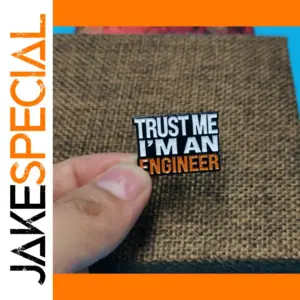 Trust Me I'm an Engineer Enamel Brooch