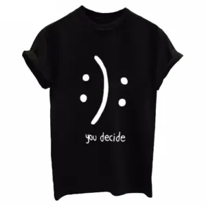 You Decide Smiley Face Casual T-shirt