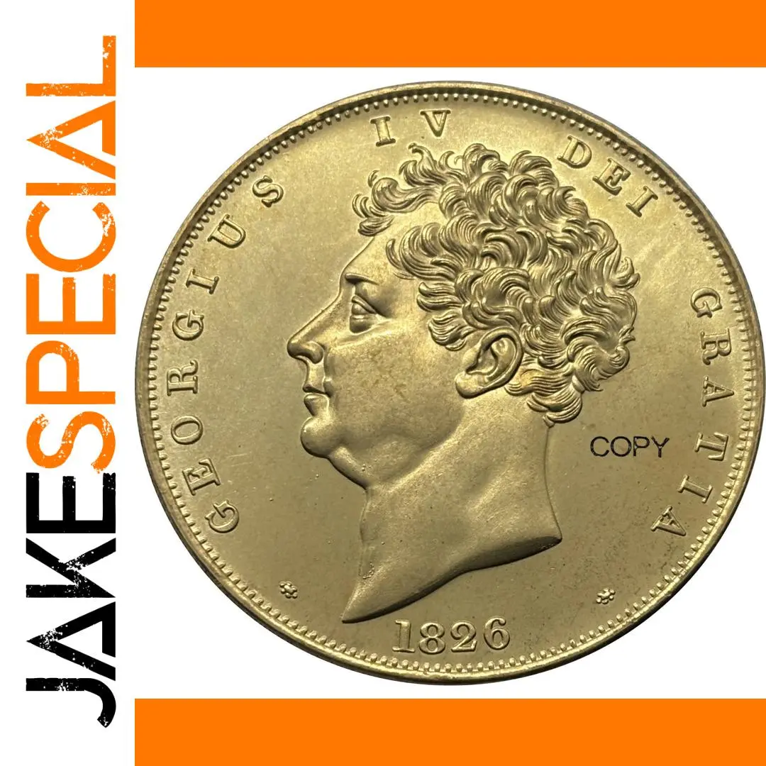 George IV 1826 Antique Replica Coin 1 George IV 1826 Antique Replica Coin
