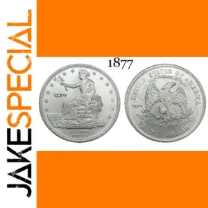 1877 US Trade Coin Replica for Collectors
