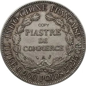French Indochina 1890 Piastre Replica Coin 14 S10216350fff04d079aec59d1210f7a6e8