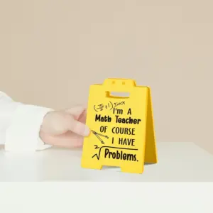 Humorous Caution-Style Desk Sign for Educators 11 S25c14b14574840b4b525cb78411ca1e1C