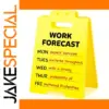 Bright Yellow Work Forecast Desk Sign
