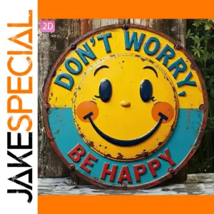 Don't Worry Be Happy Aluminum Wall Sign