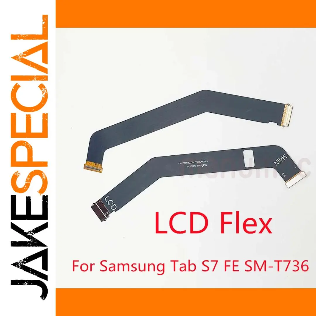 Galaxy Tab S7 FE SM-T736 LCD Flex Cable 1 Galaxy Tab S7 FE SM-T736 LCD Flex Cable