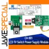CA-901 LCD TV Power Supply Module for Under 45"