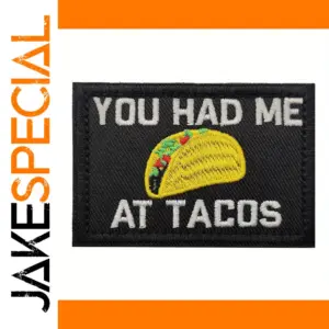 You Had Me at Tacos Embroidered Patch