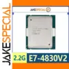 Intel Xeon E7-4830V2 2.2GHz 10-core CPU