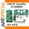 VHF RF Power Amplifier Kit 45W 70-200MHz