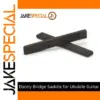 Ebony Bridge Saddles for Ukulele/Guitar Set