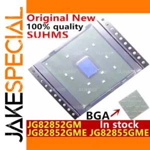 BGA Drive IC JG82852GME, GM, and JG82855GME