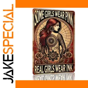 Vintage Metal Sign “SOME GIRLS WEAR INK” 12x8"