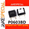P0603BD MOS FETs Set of 5-10 Pieces TO-252
