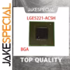 LGE5221-ACSH BGA IC Chipset 1 PCS