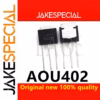 AOU402 TO-251 Chipsets Set of 5-10 PCS
